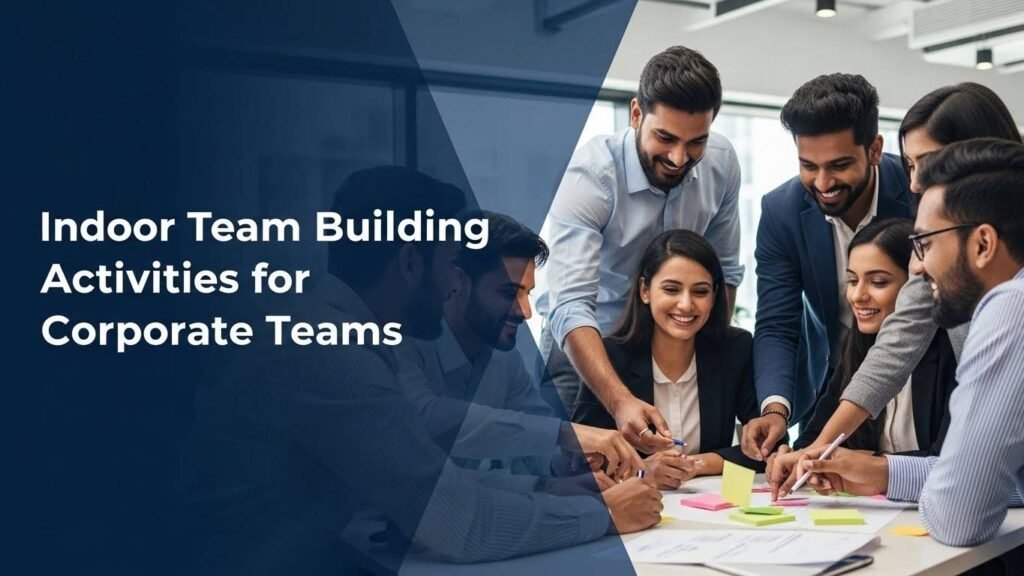Indoor Team Building Activities for Corporate Teams